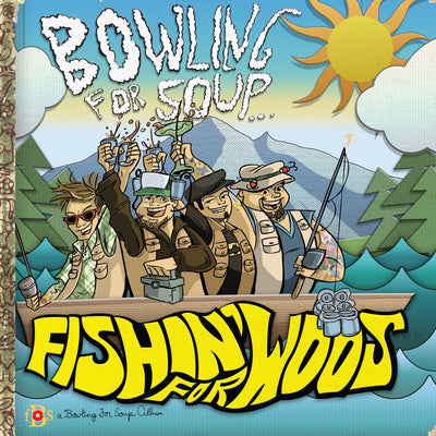 Bowling For Soup - Fishin' For Woos