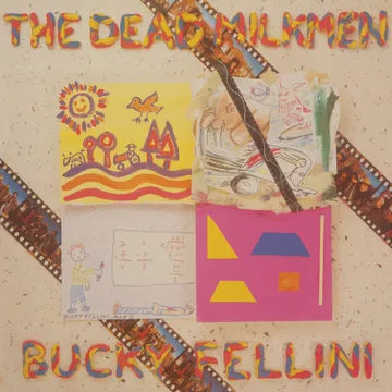 Dead Milkmen - Bucky Fellini
