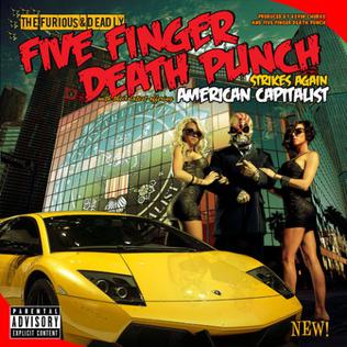Five Finger Death Punch - American Capitalism