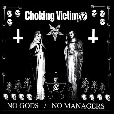 Choking Victim No Gods /  No Managers album cover