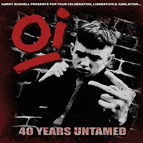 Various Artists - Oi! 4o Years Untamed