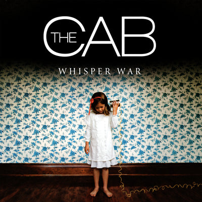 The Cab - Whisper War