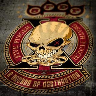 Five Finger Death Punch - A Decade of Destruction