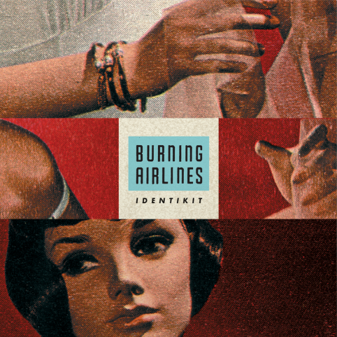 Burning Airlines - Identikit | Smartpunk Exclusive