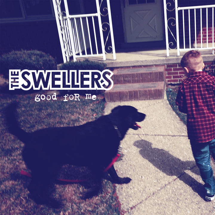 The Swellers - Good For Me