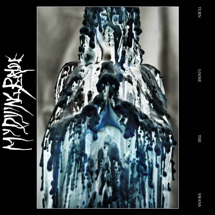 My Dying Bride - Turn Loose The Swans