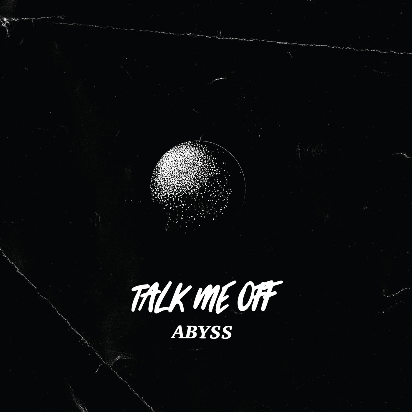 Talk Me Off - Abyss 10"