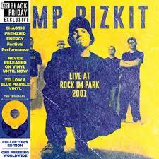 Limp Bizkit - Rock in the Park 2001 (RSD)