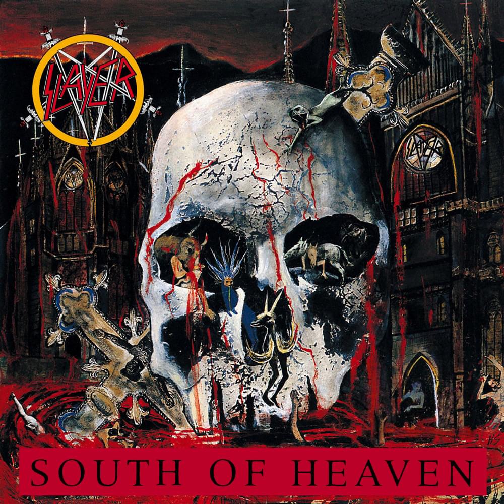 Slayer - South Of Heaven