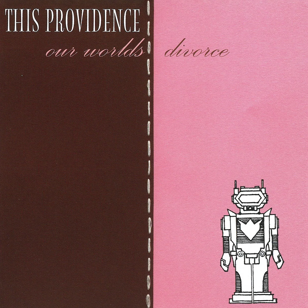 This Providence - Our Worlds Divorce