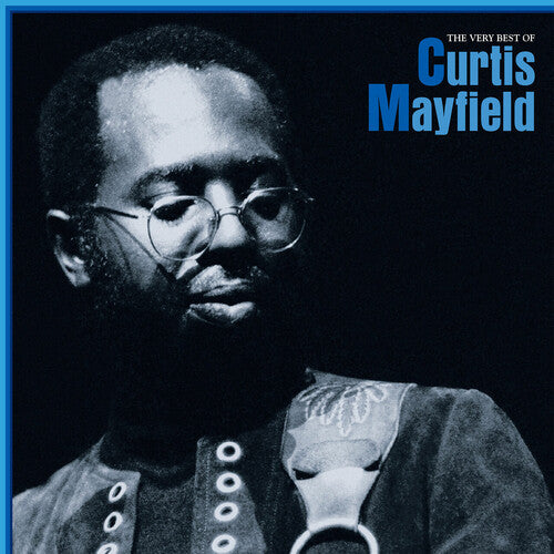 Curtis Mayfield - The Very Best Of