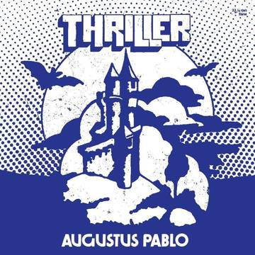 Augustus Pablo - Thriller (RSD BF)