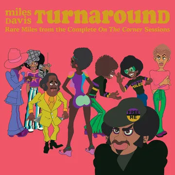 Miles Davis - Turnaround: Unreleased Rare Vinyl from On the Corner (RSD)
