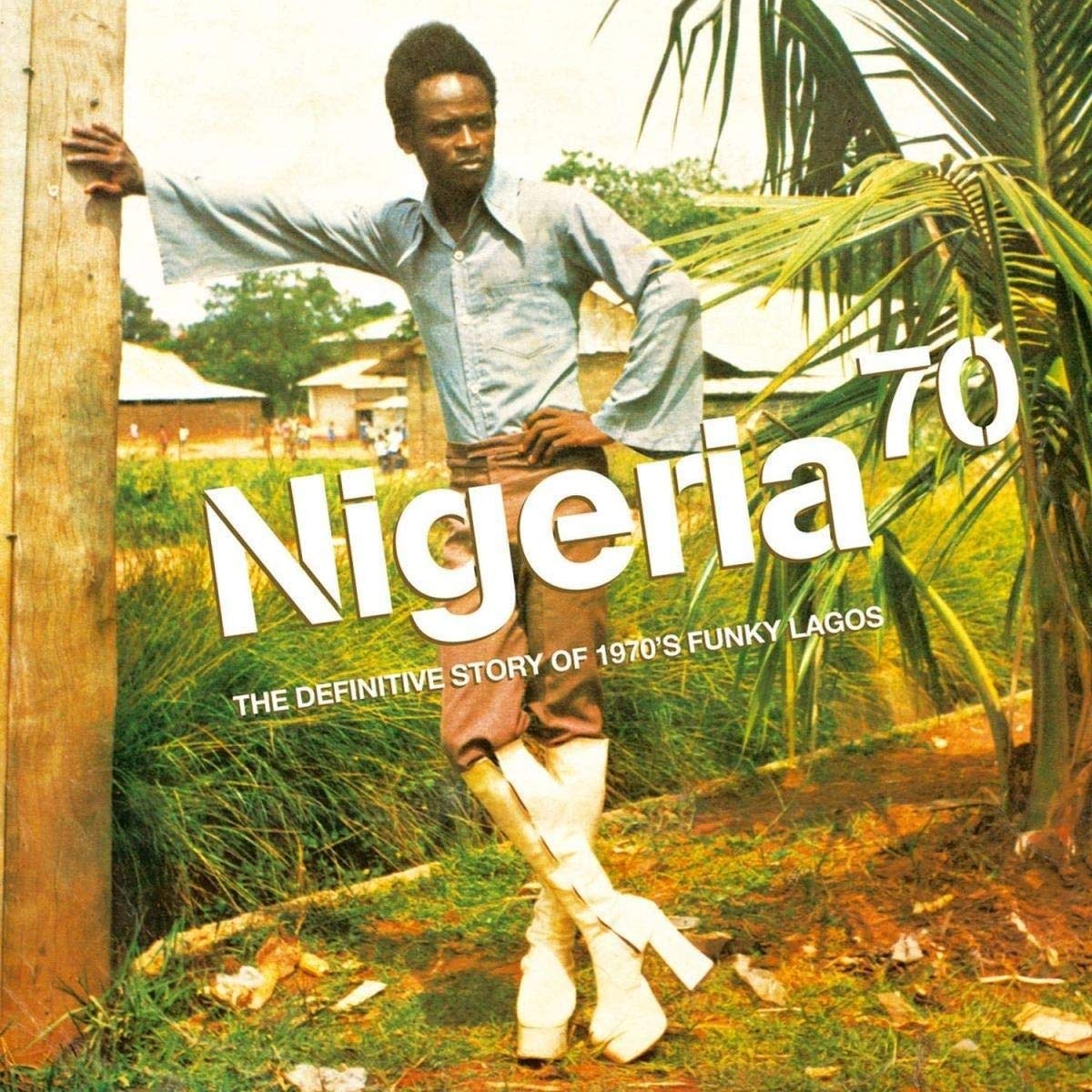 V/A - Nigeria 70: The Definitive History of 1970's Funky Lago