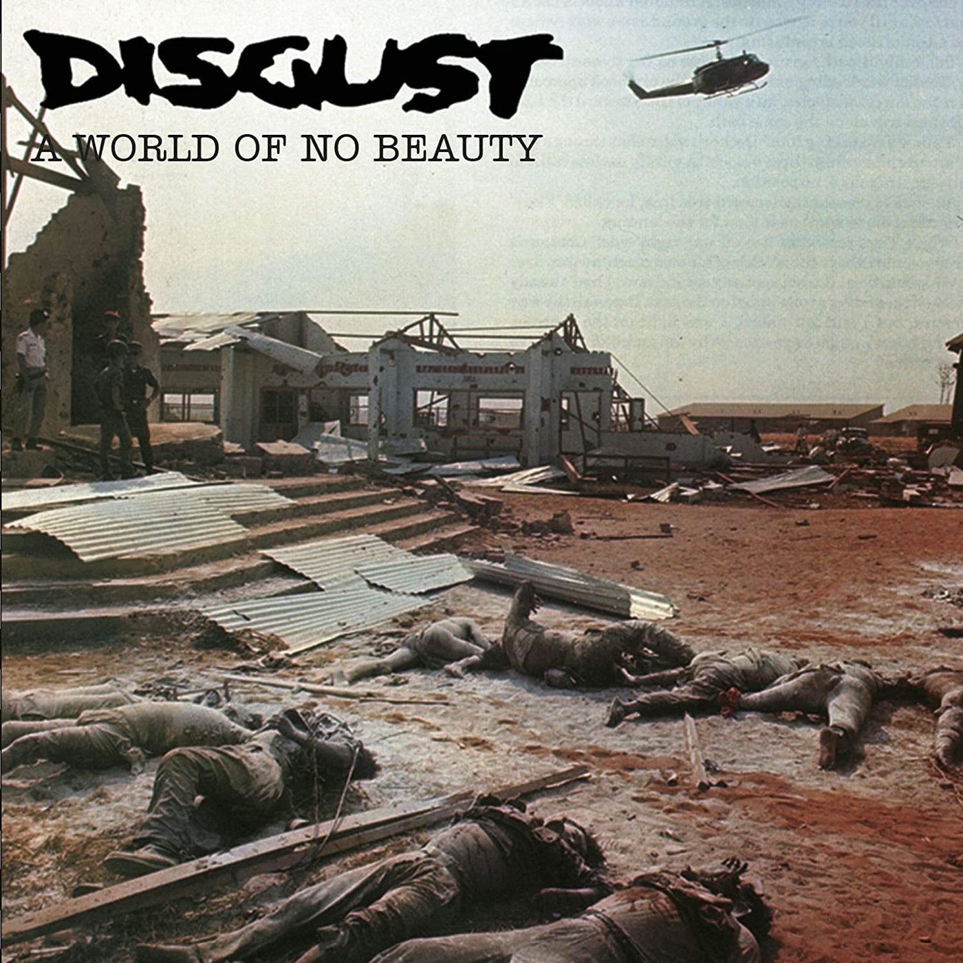 Disgust - A World Of No Beauty + Thrown Into Oblivion
