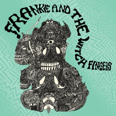 Frankie and the Witch Fingers - S/T (RSD)