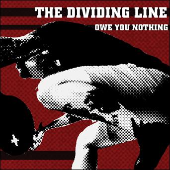 Dividing Line - Owe You Nothing