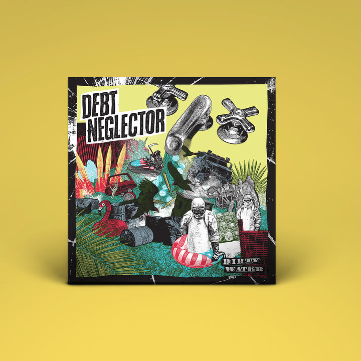 Debt Neglector - Dirty Water