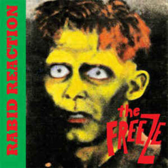 Freeze - Rabid Reaction