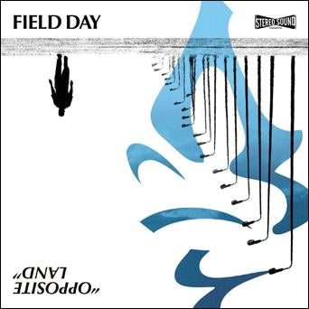 Field Day - Opposite Land