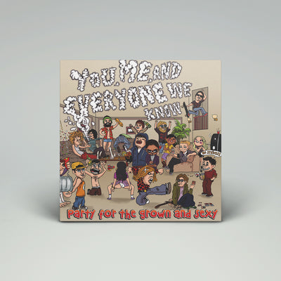 You Me And Everyone We Know - Party for the Grown and Sexy | Smartpunk Exclusive