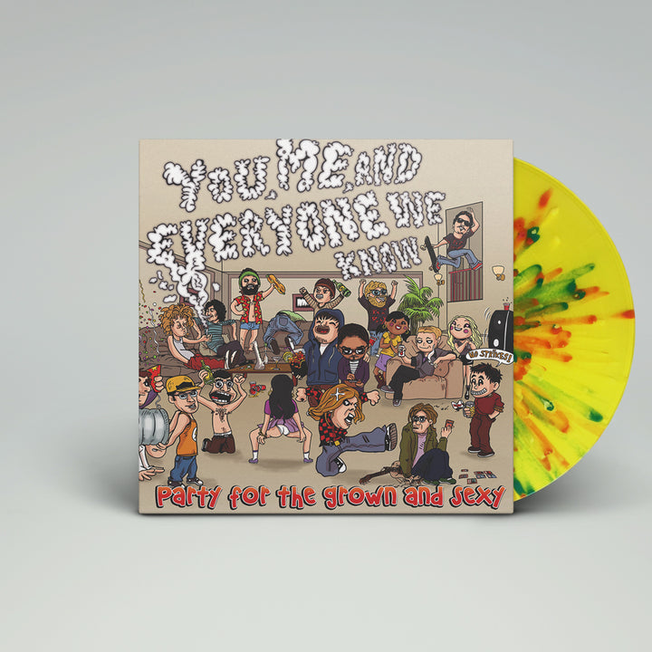 You Me And Everyone We Know - Party for the Grown and Sexy | Smartpunk Exclusive
