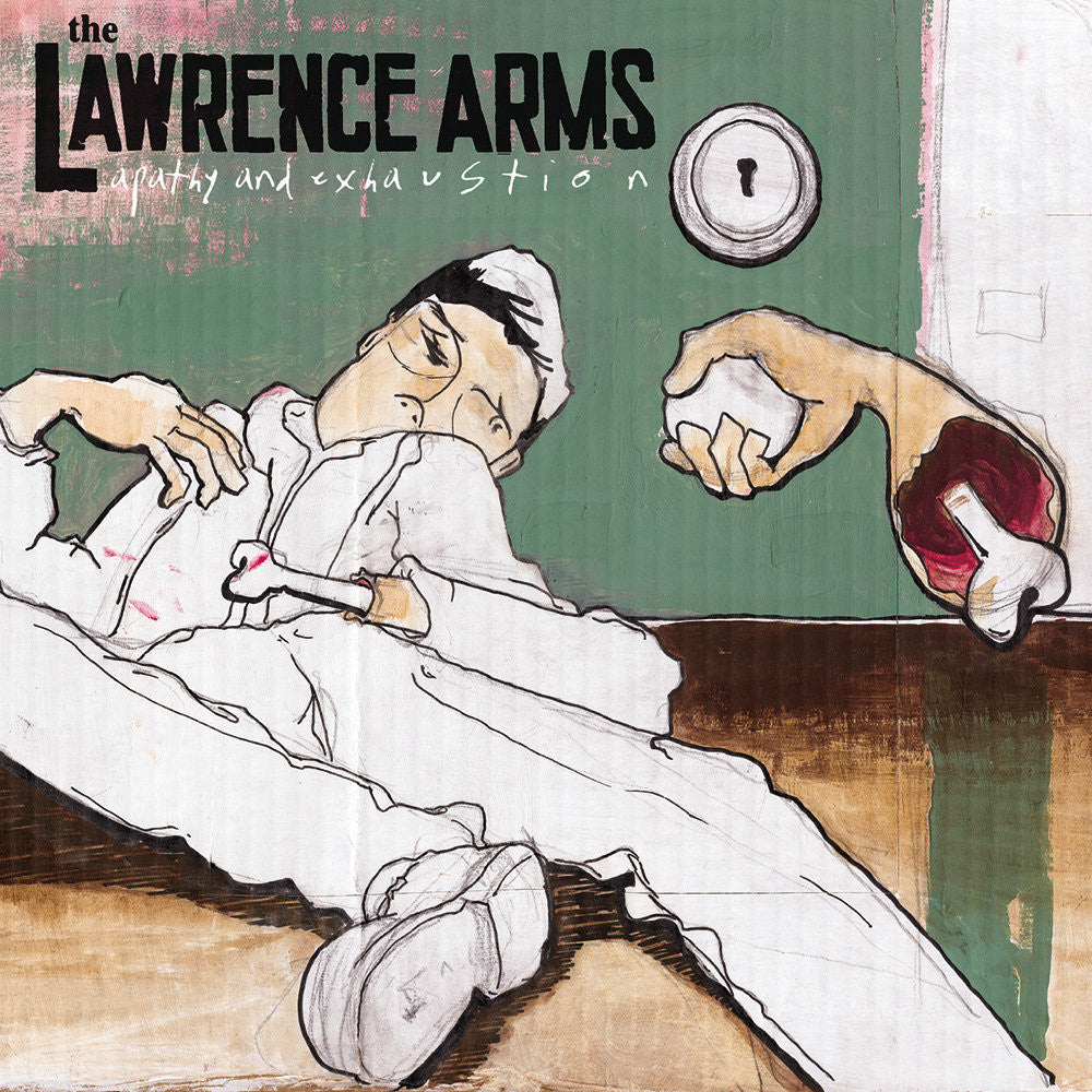 The Lawrence Arms - Apathy and Exhaustion