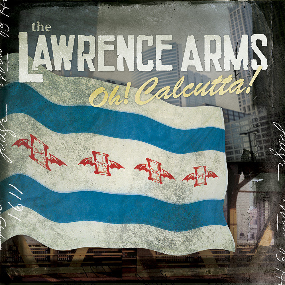 The Lawrence Arms - Oh! Calcutta!