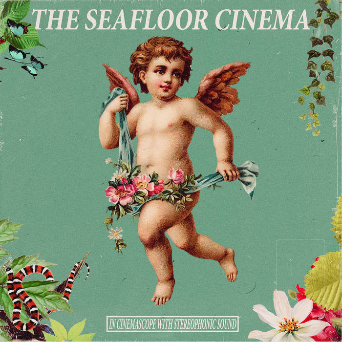 Seafloor Cinema - In Cinemascope with Stereophonic Sound