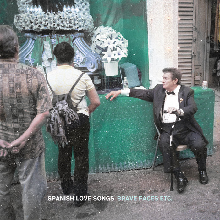 Spanish Love Songs - Brave Faces Everyone