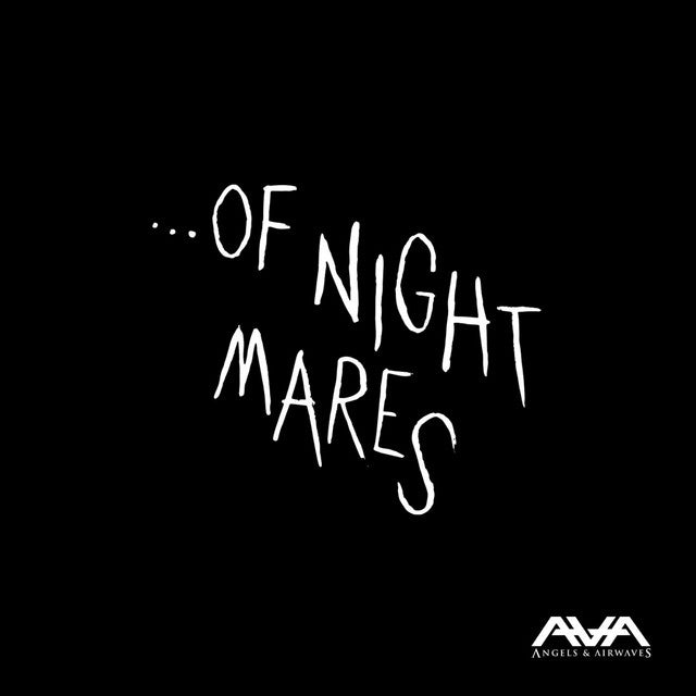 Angels & Airwaves - ... Of Nightmares