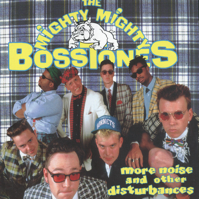 Mighty Might Bosstones - More Noise and Other Disturbances