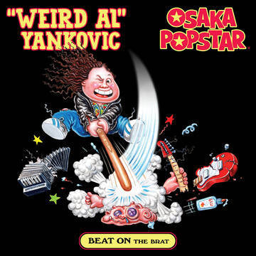 Weird Al Yankovic and Osaka Popstar - Beat on the Brat