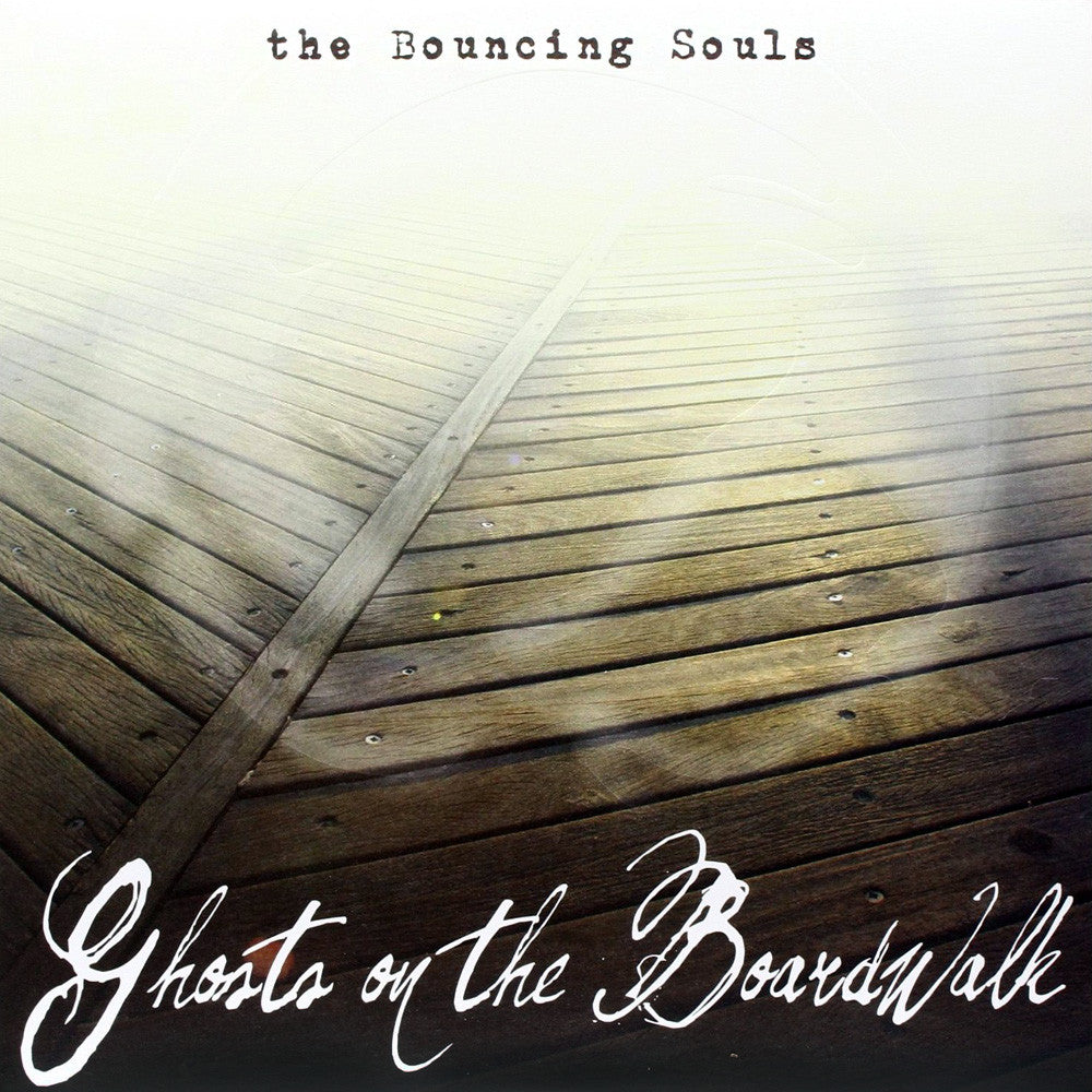 The Bouncing Souls - Ghosts On The Boardwalk