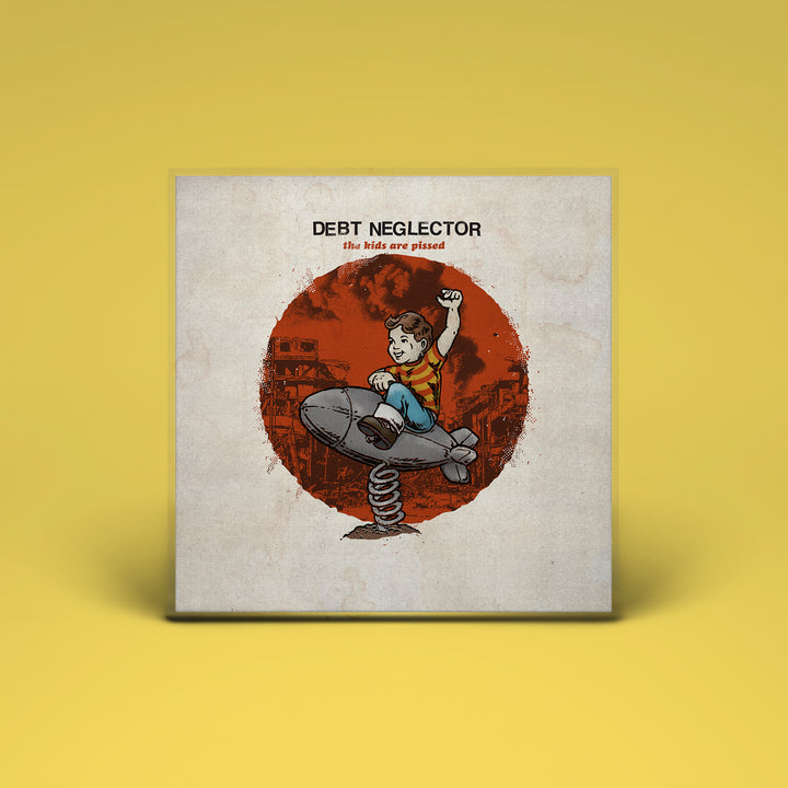 Debt Neglector - The Kids Are Pissed