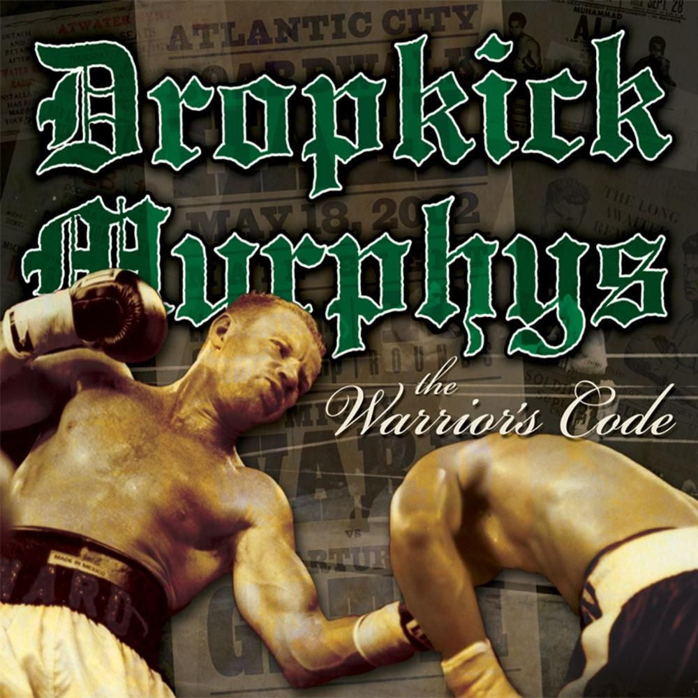 Dropkick Murphys - Warrior's Code